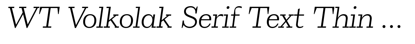 WT Volkolak Serif Text Thin Italic image